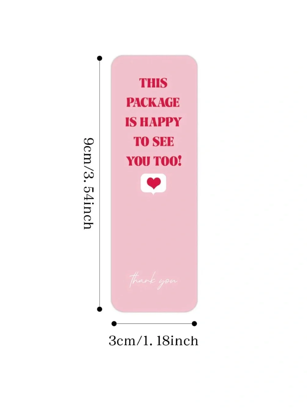 90 Pink 'This Package Is Happy To See You Too' Thank You Stickers